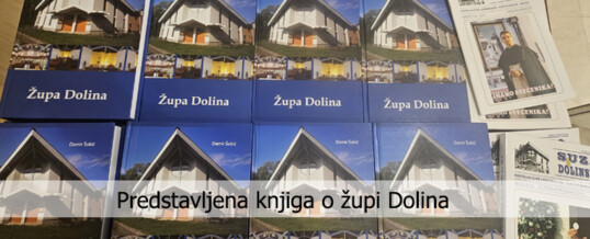 Predstavljena knjiga „Župa Dolina“ o. Damira Šokića